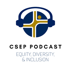 The CSEP Podcast: Equity, Diversity, and Inclusion