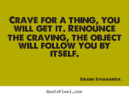 Sayings about motivational - Crave for a thing, you will get it ... via Relatably.com
