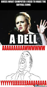 RMX] Adele Makes A Funny. by recyclebin - Meme Center via Relatably.com