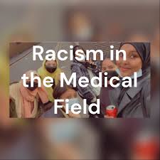 Racism in the Medical Field