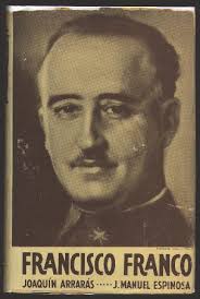 Francisco Franco: The Times and the Man, Arraras, Joaquin (translated by J. Author Arraras, Joaquin (translated by J. Manuel Espinosa) - 10507