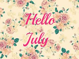 Image result for happy new month JULY