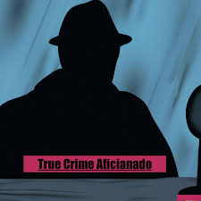 True Crime Aficionado- The Top True Crime Podcasts 2023