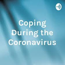 Coping During the Coronavirus