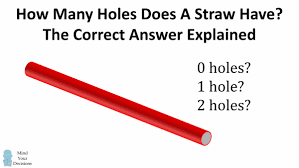 How Many Holes Does A Straw Have? The Correct Answer ...