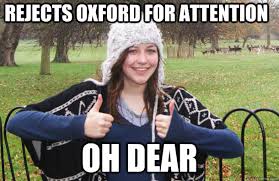 rejects oxford for attention oh dear - elly nowell meme - quickmeme via Relatably.com