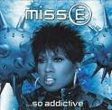 Miss E... So Addictive [Japan Bonus Track]