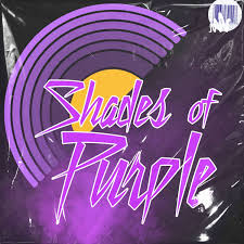 Shades Of Purple: A Prince Podcast