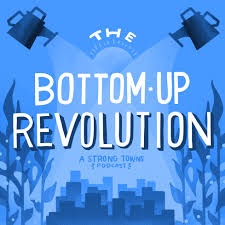 The Bottom-Up Revolution