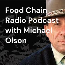 Food Chain Radio Podcast with Michael Olson