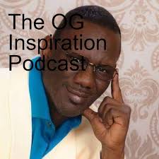 The OG Inspiration Podcast