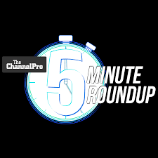 ChannelPro 5 Minute Roundup