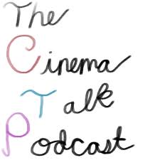 The Cinema Talk Podcast