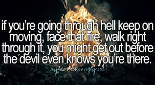 if you&#39;re going through hell - rodney atkins | My love for music ... via Relatably.com