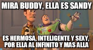 Mira Buddy, Ella Es Sandy - Sotapota meme en Memegen via Relatably.com