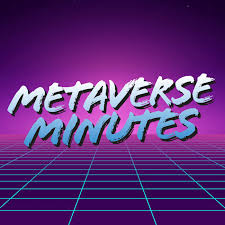 Metaverse Minutes