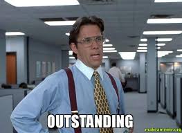outstanding - That Would Be Great (Office Space Bill Lumbergh ... via Relatably.com