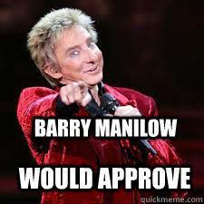 Barry Manilow Jokes | Kappit via Relatably.com