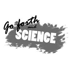 Go Forth and Science