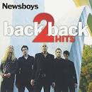 Back 2 Back Hits: Adoration/Newsboys: Greatest Hits