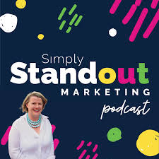 Simply Standout Marketing Podcast