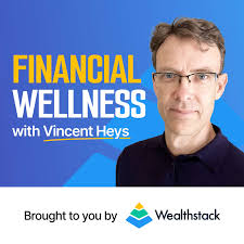Financial Wellness with Vincent Heys