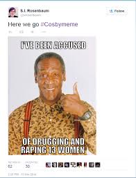 Epic Fail: Bill Cosby Meme Generator Backfires On Twitter ... via Relatably.com