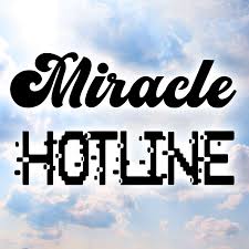 Miracle Hotline 1-412-446-0330 miraclehotline.com