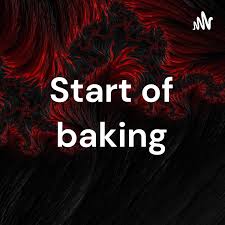 Start of baking