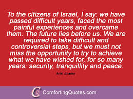 Ariel Sharon Quotes And Sayings | ComfortingQuotes.com via Relatably.com