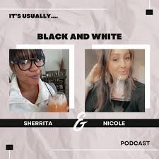 It's Usually Black and White Podcast