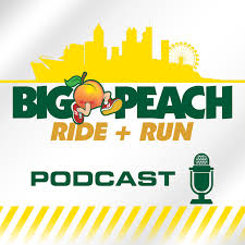 The Big Peach Ride + Run Podcast