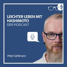 Hashimoto-Podcast: für dein Leichteres Leben mit Problemen rund um die Schilddrüse