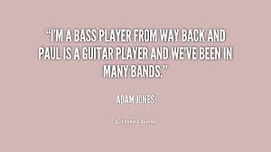 Bass Players Quotes. QuotesGram via Relatably.com