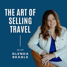 The Art Of Selling Travel Podcast