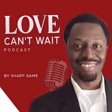 The Love Can't Wait Podcast