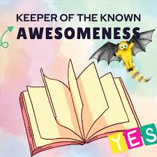 Keeper of the known awesomeness