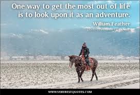 life quotes, adventure quotes, One way to get the most out of life ... via Relatably.com