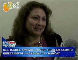 En entrevista la nueva directora del hospital de Chancay Isabel Luque manifestó estar agradecida por la confianza depositada por parte del presidente del ... - dirctora