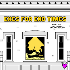 Exes for End Times