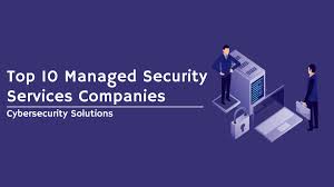 Managed Security Services Top 10 Companies