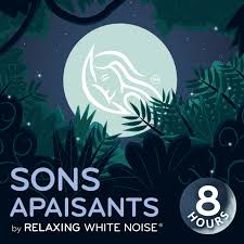 Sons apaisants | by Relaxing White Noise