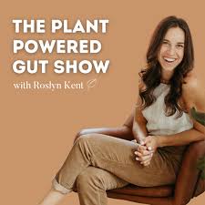 The Plant Powered Gut Show