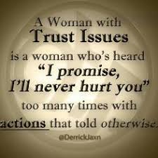 Trust Issues on Pinterest | Trust Quotes, No Trust and Lie To Me via Relatably.com