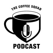 The Coffee Squad Podcast