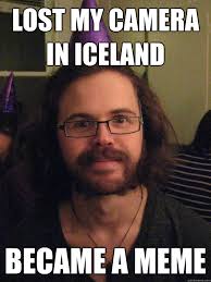 Lost my camera in Iceland Became a meme - New meme - quickmeme via Relatably.com