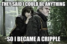 Bran Stark Cripple memes | quickmeme via Relatably.com