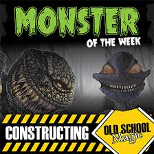 Monster of the Week - Constructing Old School Magic