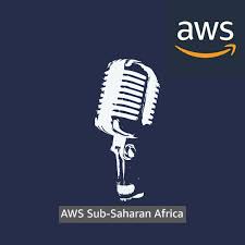 AWS Podcast - Sub-Saharan Africa