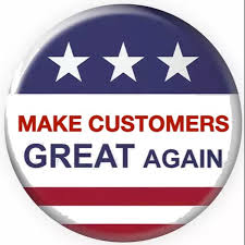 Make Customers Great Again